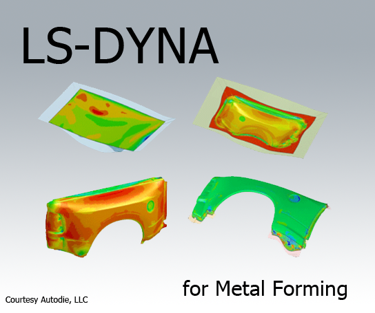 LS-DYNA for Metal Forming