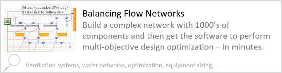 Balancing Flow Networks Build a complex network with 1000’s of components and then get the software to perform multi-objective design optimization – in minutes.